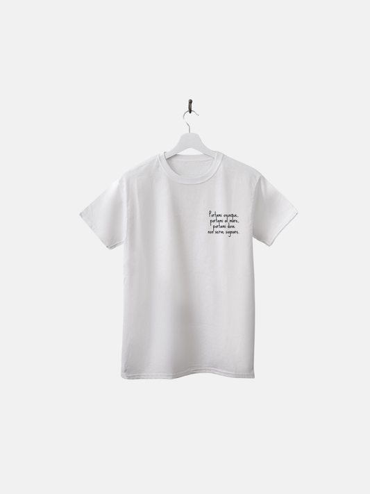 T-SHIRT PORTAMI OVUNQUE, PORTAMI AL MARE, PORTAMI DOVE NON SERVE SOGNARE - BIANCA