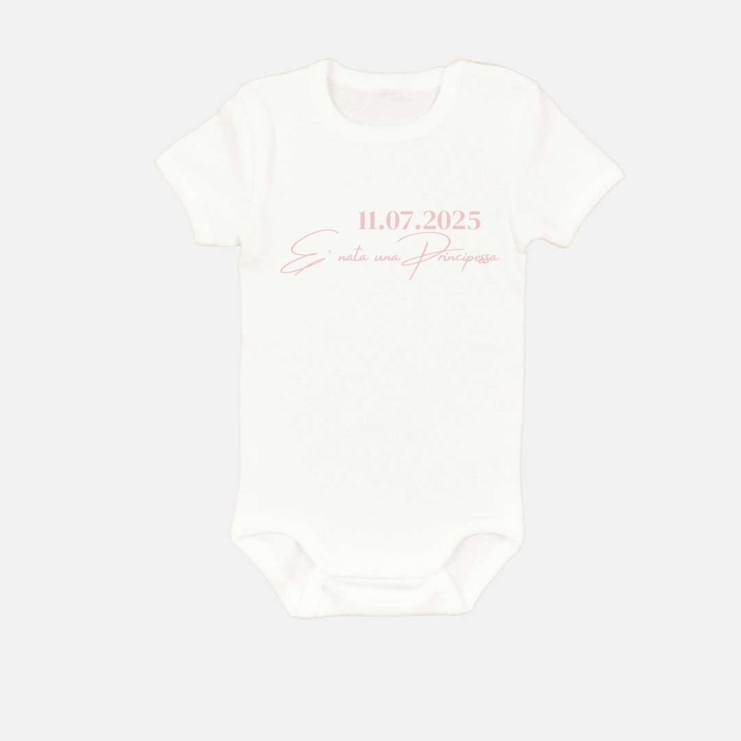 BODY NEONATO - E' NATA UNA PRINCIPESSA - data personalizzabile