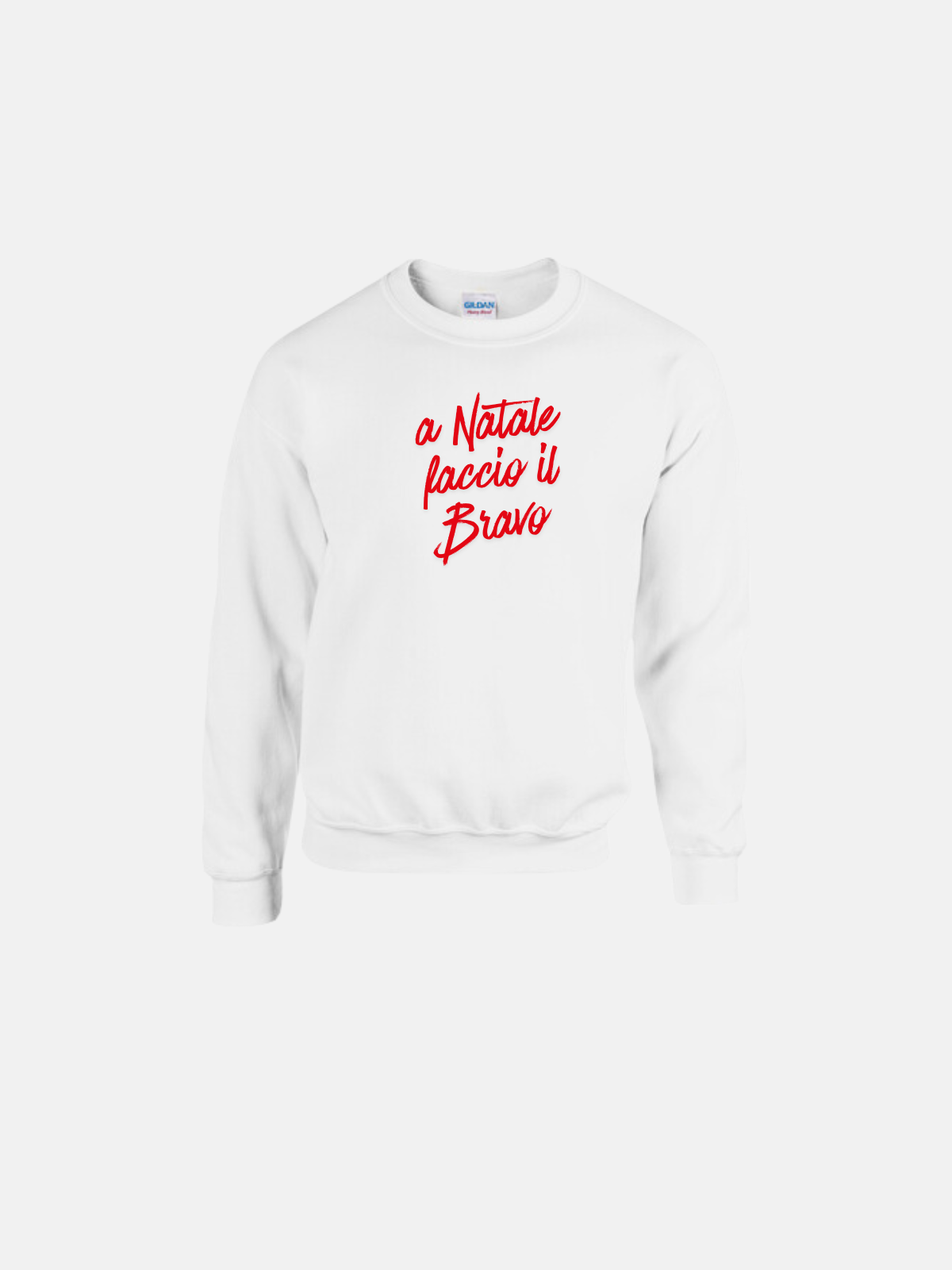 FELPA -A NATALE FACCIO IL BRAVO - BIANCA