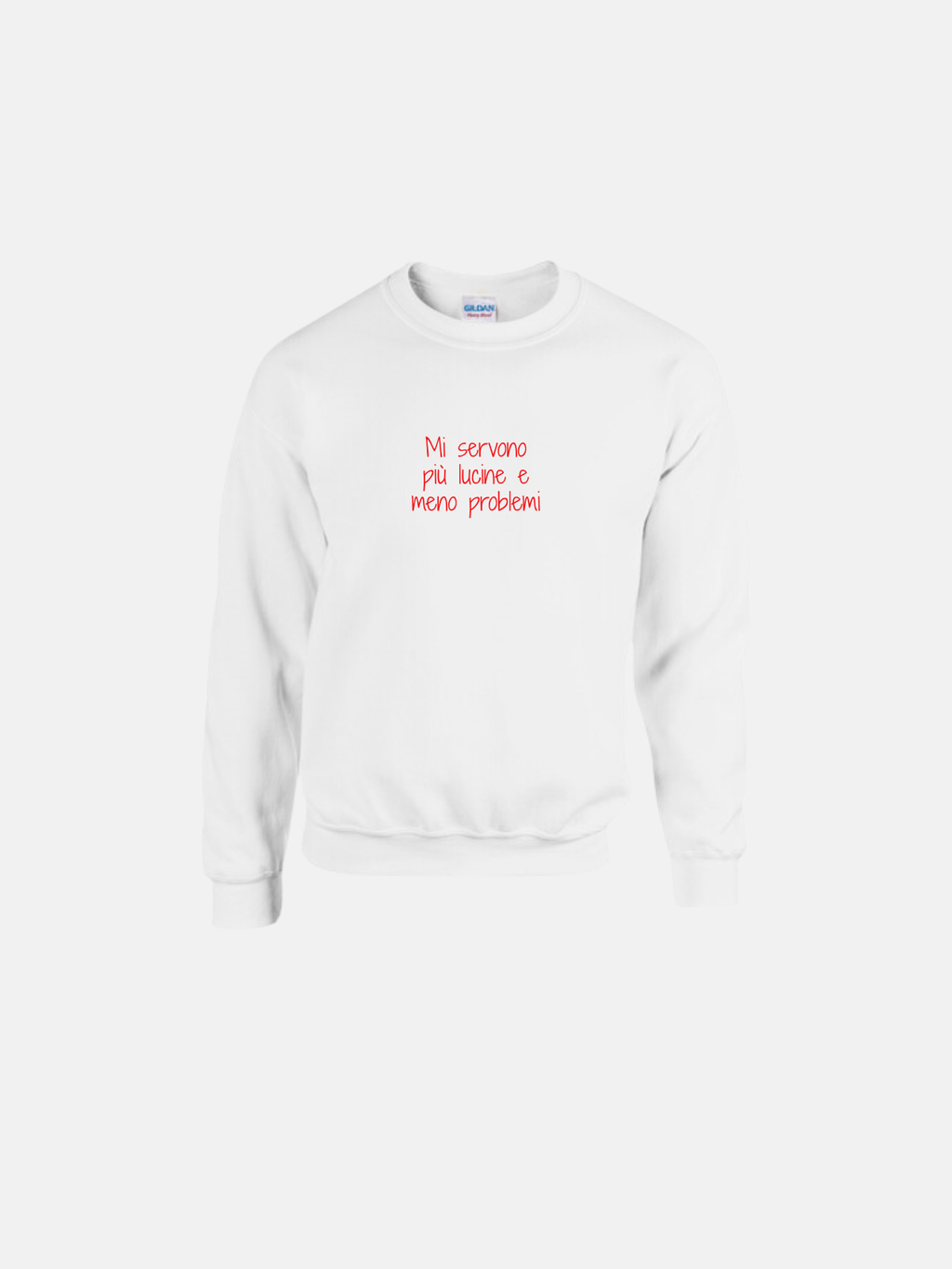 FELPA - MI SERVONO PIU' LUCI E MENO PROBLEMI - BIANCA