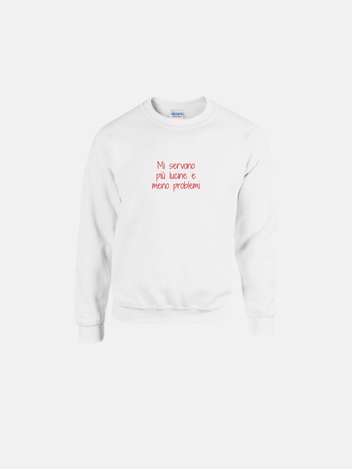 FELPA - MI SERVONO PIU' LUCI E MENO PROBLEMI - BIANCA