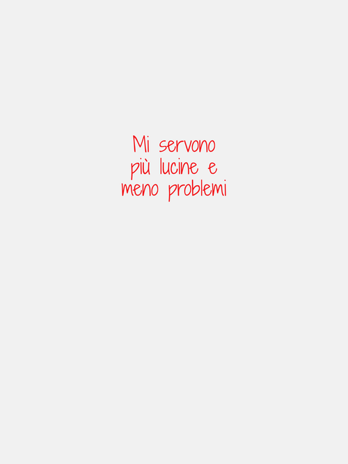 FELPA - MI SERVONO PIU' LUCI E MENO PROBLEMI - BIANCA