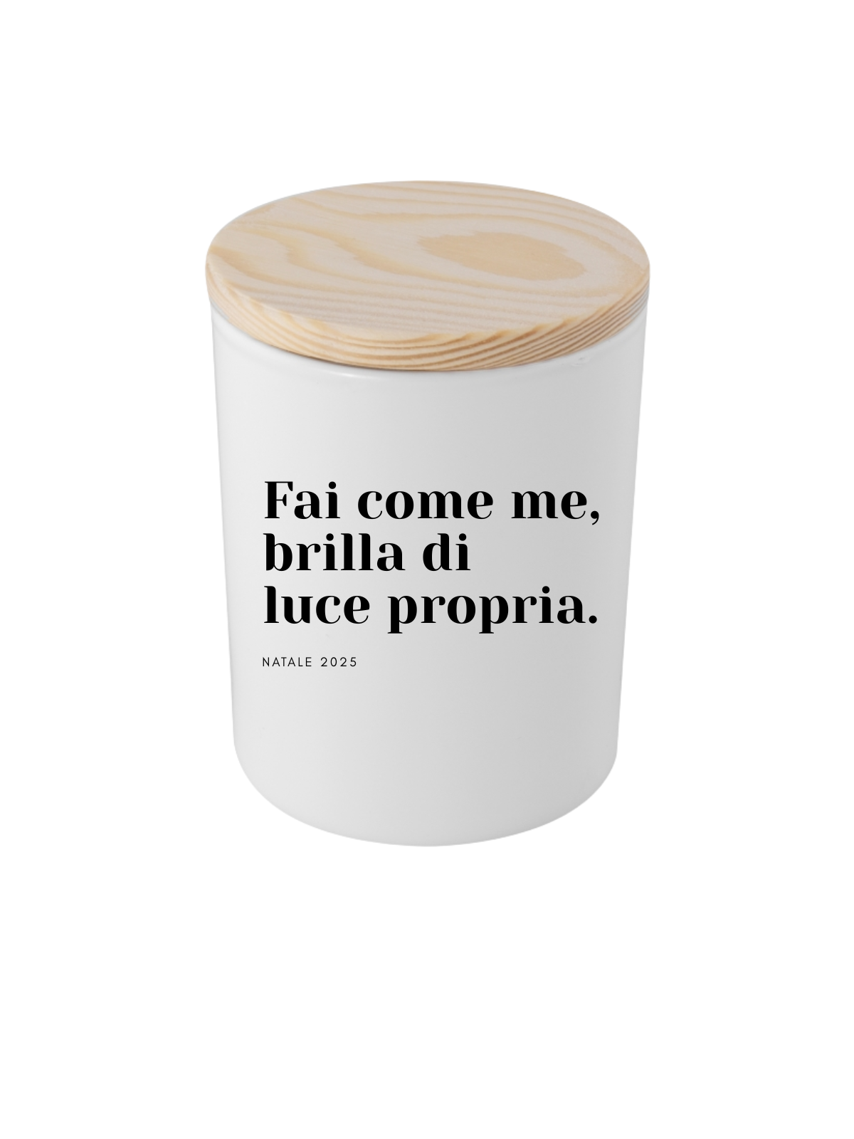 CANDELA - FAI COME ME, BRILLA DI LUCE PROPRIA.