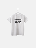 T-SHIRT - INVECCHIO MA NON MATURO