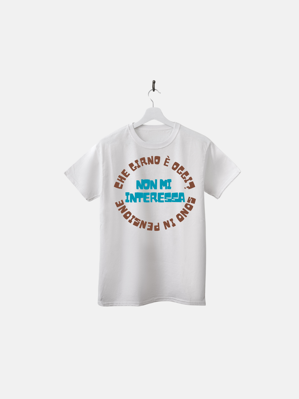 T-SHIRT - PENSIONE - CHE GIORNO E' OGGI?