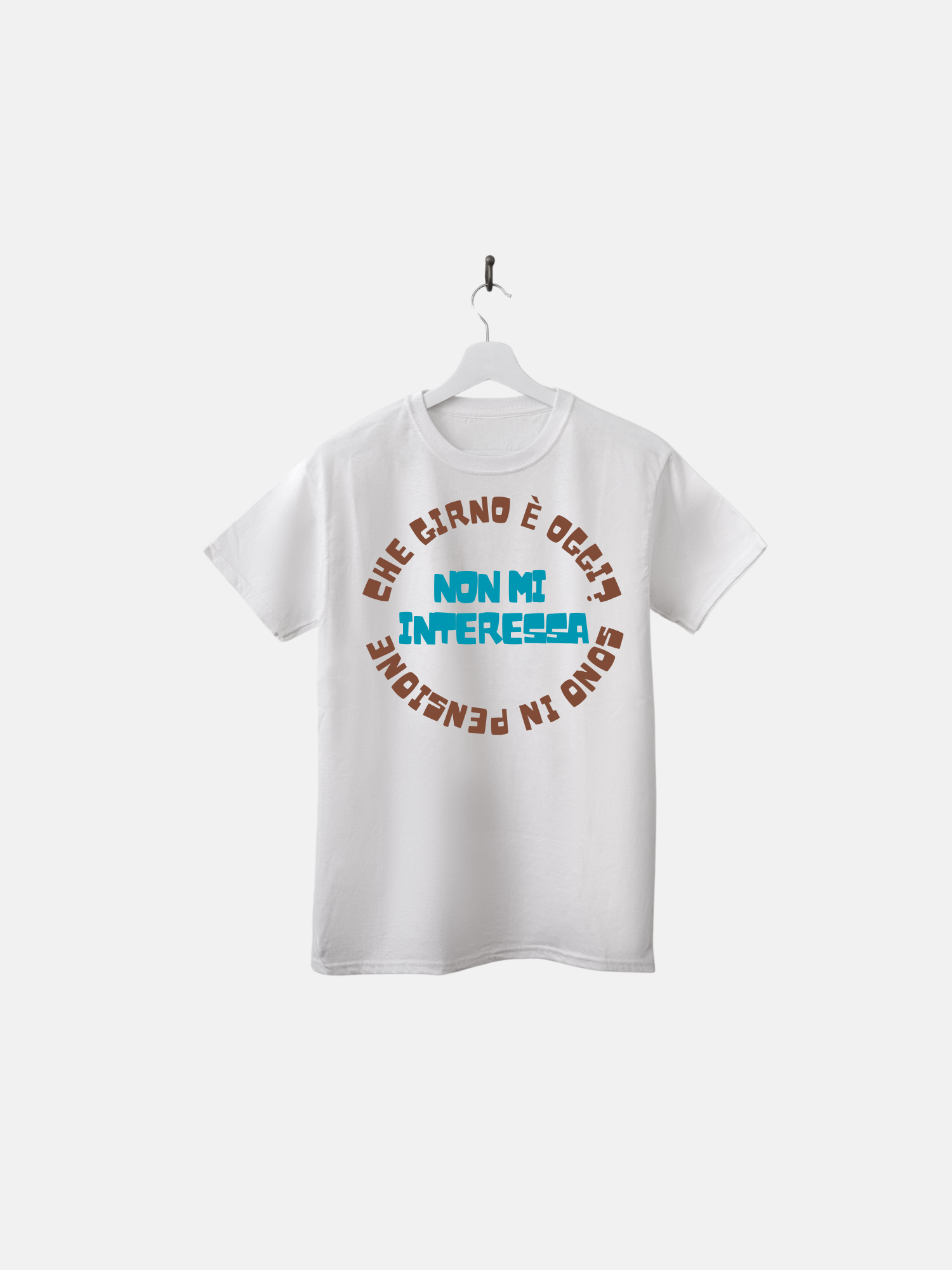 T-SHIRT - PENSIONE - CHE GIORNO E' OGGI?